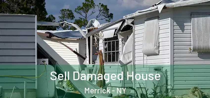 Sell Damaged House Merrick - NY