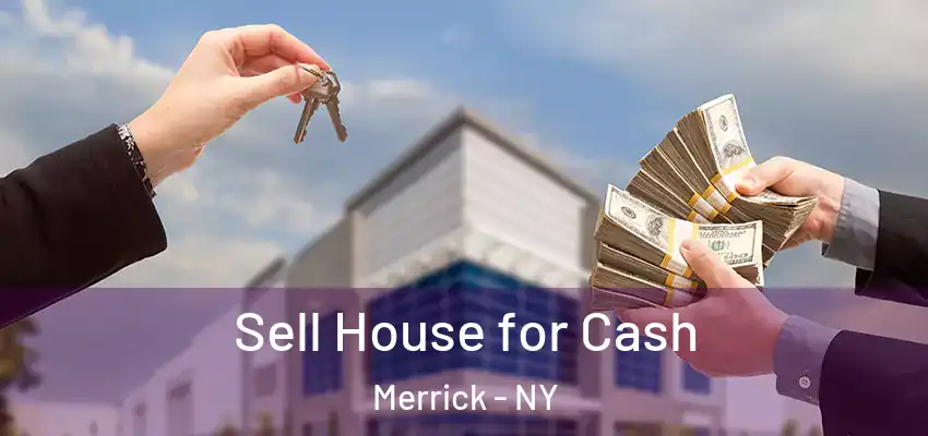  Sell House for Cash Merrick - NY