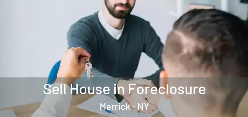  Sell House in Foreclosure Merrick - NY